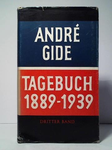 Gide, Andr - Tagebuch 1889 - 1939. Band III