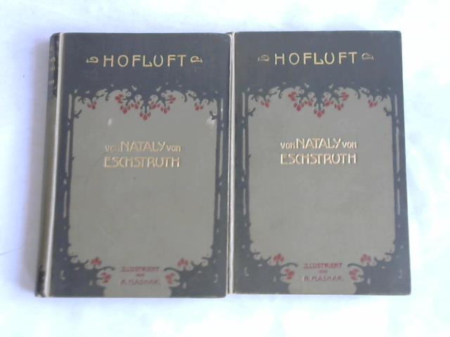 Eschstruth, Nataly - Hofluft. 2 Bnde