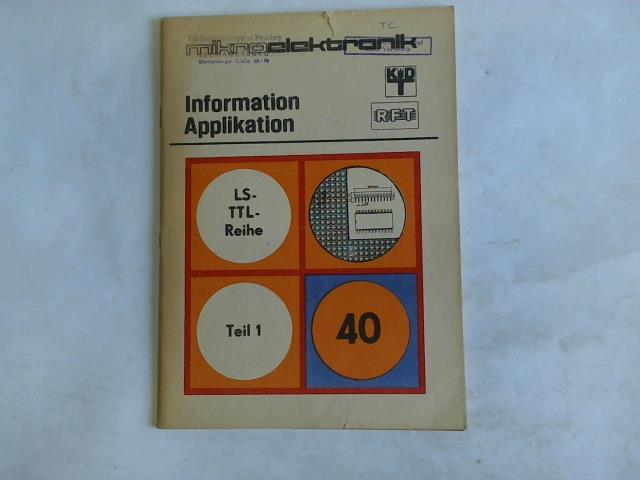 Fehse, Eckhard/Seeling, Eberhard - Mikroelektronik. Information Applikation. Heft 40: LS-TTl-Reihe, Teil 1