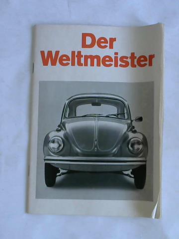Volkswagenwerk Wolfsburg (Hrsg.) - Der Tag an dem der Kfer Weltmeister wurde