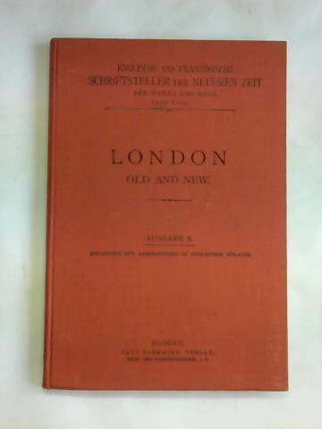 Klapperich, J. - London, old and new. Histoire - Monuments - Trade - Goverment