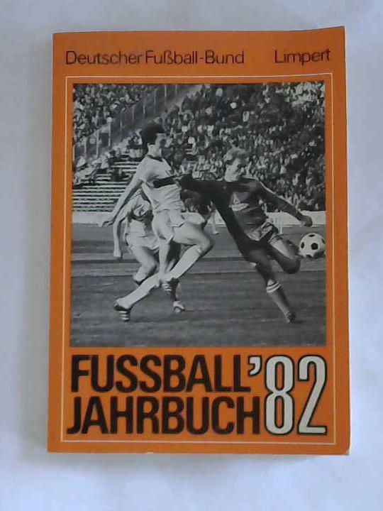 Gerhardt, Wilfried/ Koltzenburg, Klaus - Fuball Jahrbuch '82