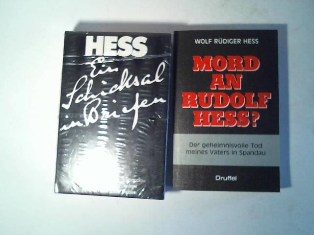 Hess, Rudolf/ Hess Wolf Rdiger - Ein Schicksal in Briefen/ Mord an Rudolf Hess? Der geheimnisvolle Tod meines Vaters in Spandau. Zusammen 2 Bnde