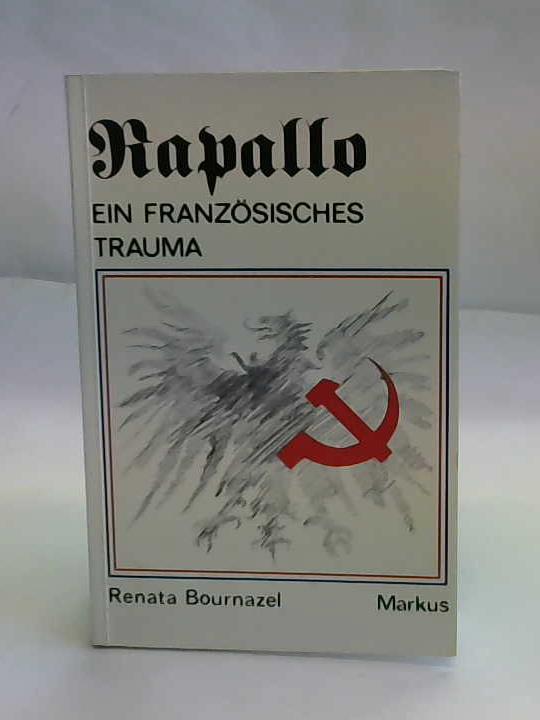 Bournazel, Renata - Rapallo ein franzsisches Trauma