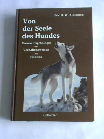 Aldington, Eric H. W. - Von der Seele des Hundes