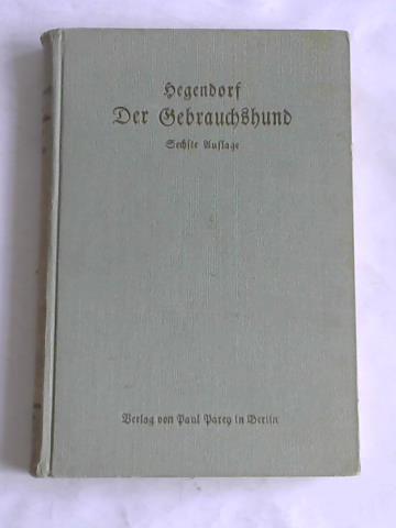 Hegendorf - Der Gebrauchshund