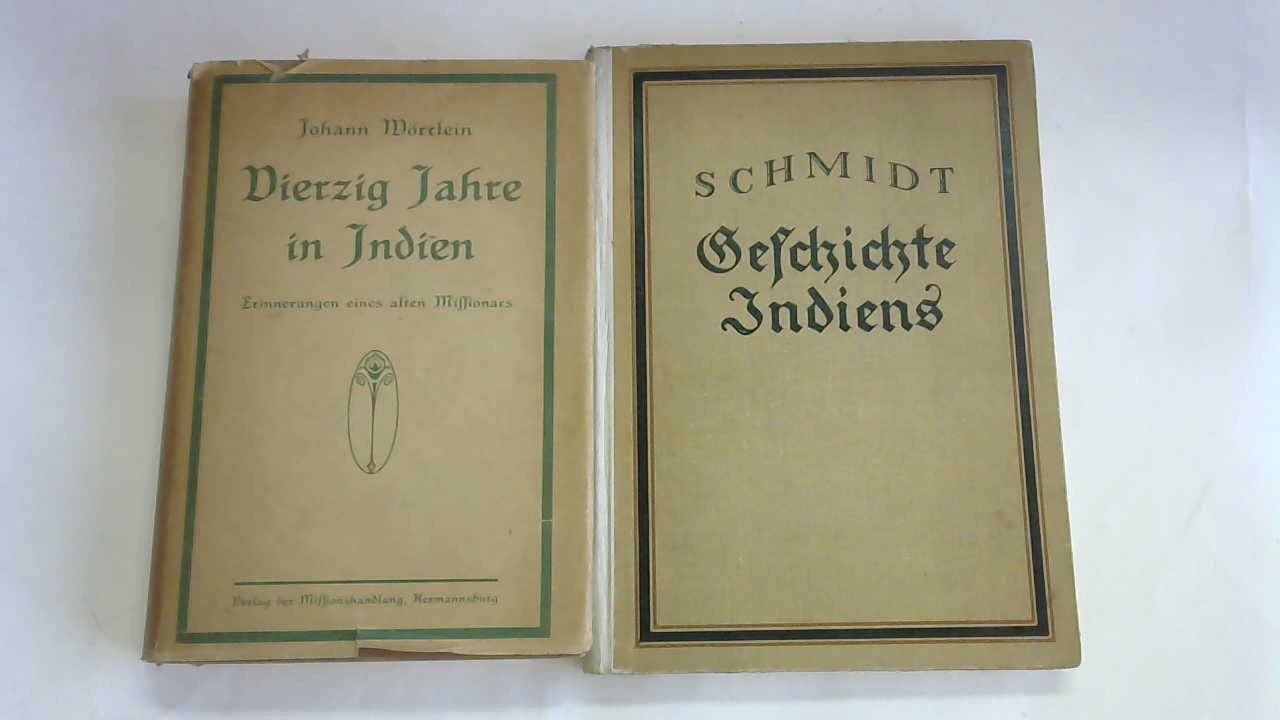 Vierzig Jahre in Indien. Erinnerungen eines alten Missionars