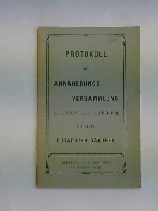 (Pflegewesen/ Mission) - Protokoll der Annherungsversammlung zu Glencoe am 4. Oktober 1923 mit einem Gutachten darber