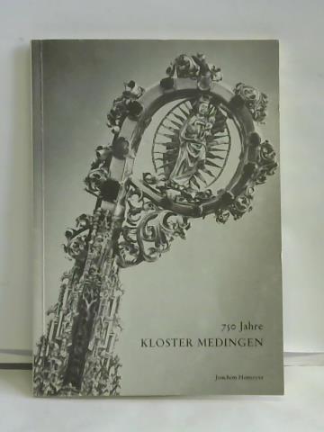 Homeyer, Joachim - 750 Jahre Kloster Medingen. Kleine Beitrge zur frhen Klostergeschichte