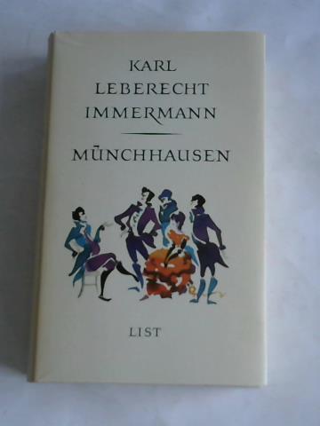 Immermann, Leberecht Karl - Mnchhausen. Eine Geschichte in Arabesken