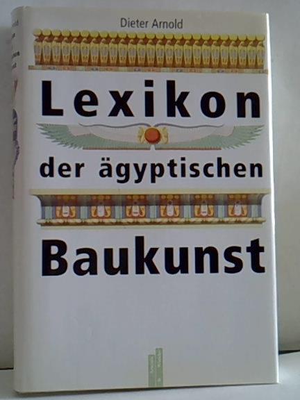 Lexikon der ägyptischen Baukunst