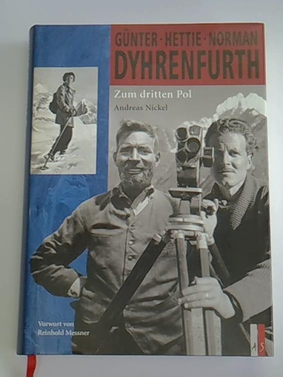 Günter, Hettie, Norman Dyhrenfurth. Zum dritten Pol