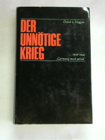 Hoggan, David L. - Der untige Krieg