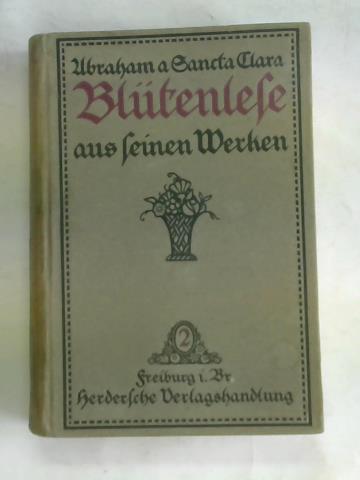 Bertsche, Karl - Abraham a Sancta Clara. Bltenlese aus seinen Werken. Band 2
