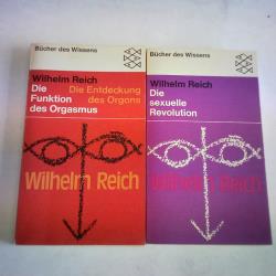 Die sexuelle Revolution/Die Entdeckung des Orgons. Die Funktion des Orgasmus. sexualökonomische Grundprobleme der biologischen Energie. 2 Bände