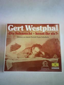 Die Sehnsucht - kennt ihr sie? Skizzen zu einem Porträt Franz Schuberts. 2 CDs in einer Hülle