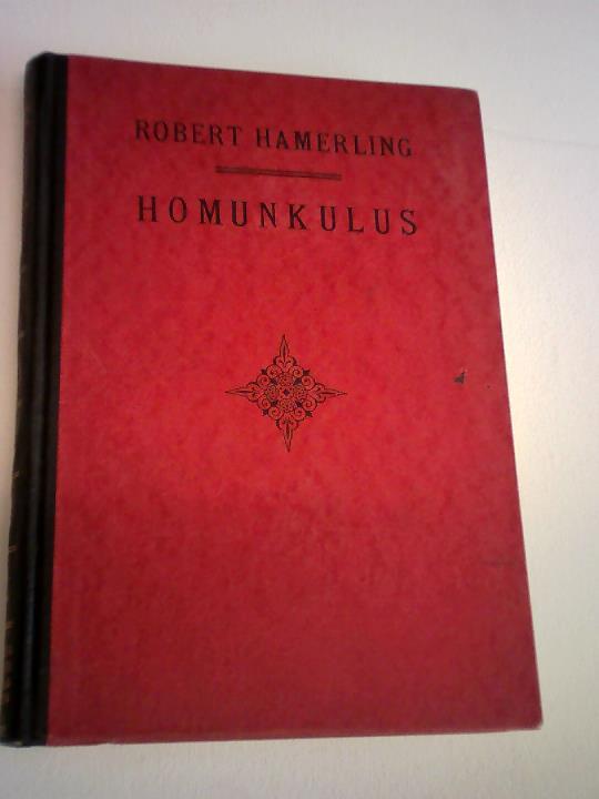 Hamerling, Robert - Homunkulus. Modernes Epos in zehn Gesngen