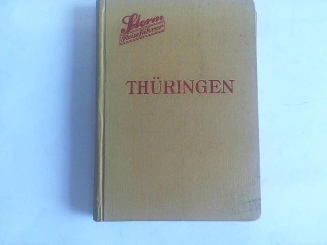 Greiner, W. - Thringen. Von der Werra bis zur Elster. Vom Kyffhuser bis zum Staffelberg