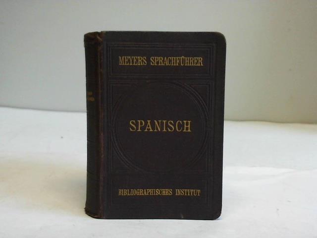 Ruppert, Heinrich - Spanischer Sprachfhrer. Konversations-Wrterbuch