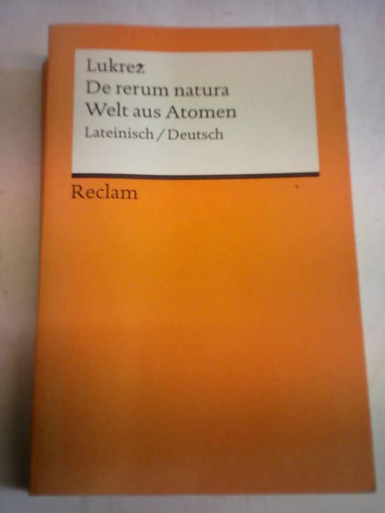 Lucretius Carus, Titus - De rerum natura /Welt aus Atomen. Lateinisch/Deutsch (Reclams Universal-Bibliothek)