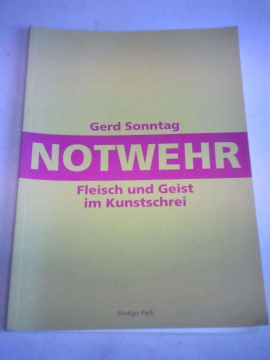 Notwehr. Fleisch und Geist im Kunstschrei. Der Kunstwissen schaffende Sprachgebrauch anhand von Textbeispielen des bekannten Autors Christoph Tannert und eines unbekannten Kritikers