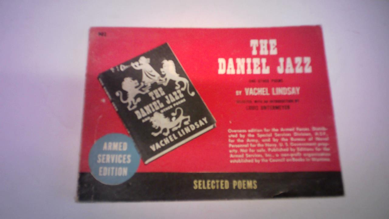 Lindsay, Vachel - The Daniel Jazz and other Poems