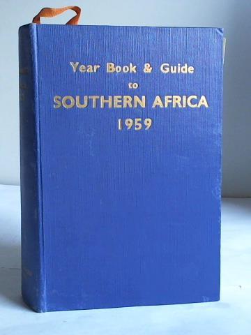 Gordon-Brown, A. - Year Book & Guide to Sothern Africa (including the Union of South Africa, the Federation of Rhodesia and Nyasaland, South West Africa, the High Commission Territories, Angola, etc. with Atlas, Town Plans, Folding Road Map etc. Edition 1959