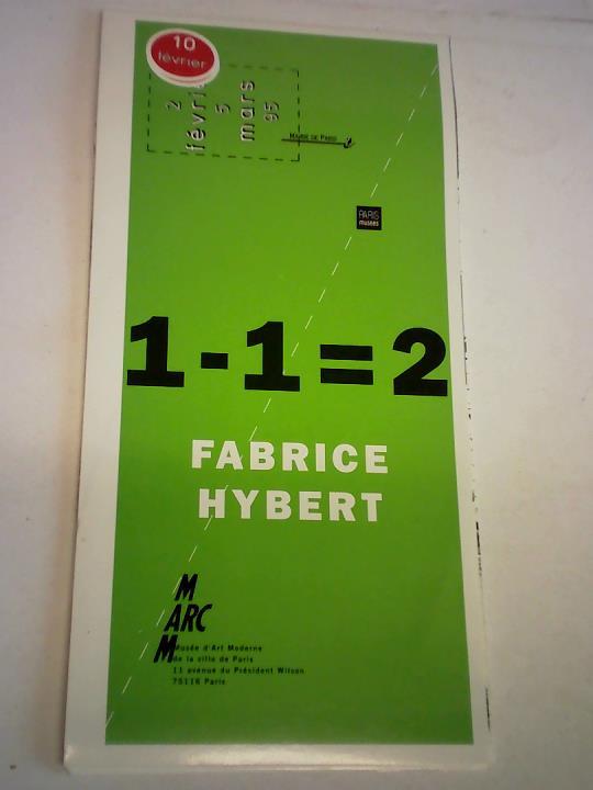 Hybert, Fabrice - 1-1=2. Gefaltetes Poster 100 cm x 65 cm
