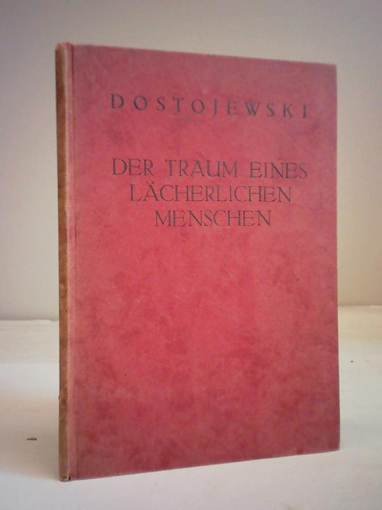 Dostojewski, Fjodor - Der Traum eines lcherlichen Menschen