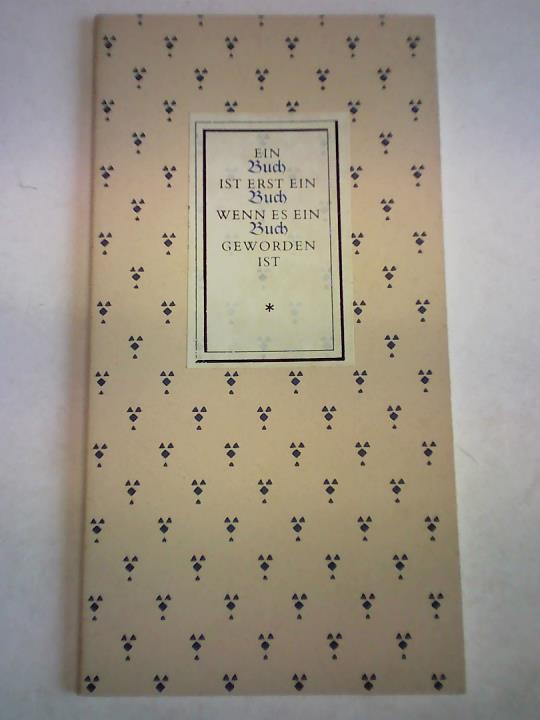 Ein Buch ist erst ein Buch wenn es ein Buch geworden ist