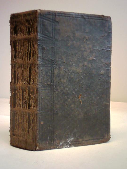 Gesangbuch - Gesnge ber die christliche Glaubens- und Sitten-Lehre zur ffentlichen, gemeinschaftlichen, wie auch besondern, huslichen Andachtsbung