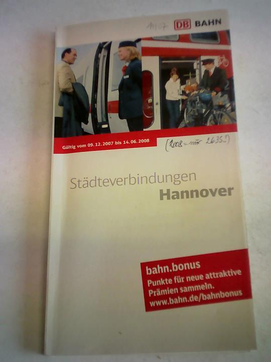 Deutsche Bundesbahn - Stdteverbindungen Hannover. Gltig vom 09.12.2007 bis 14.06.2008