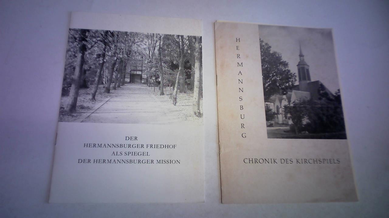 Hermannsburg - Der Hermannsburger Friedhof als Spiegel der Hermannsburger Mission/Chronik des Kirchspiels. 2 Hefte