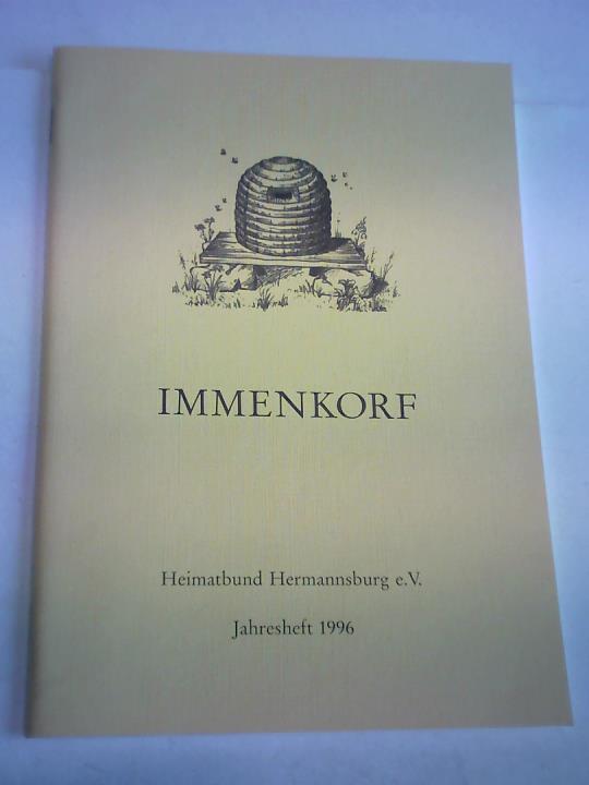 Heimatbund Hermannsburg e.V. - Immenkorf. Jahresschrift fr Heimatpflege und - Forschung. Jahrgang 1996