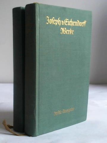 Eichendorff, Joseph von - Werke in zwei Bnden. 2 Bnde