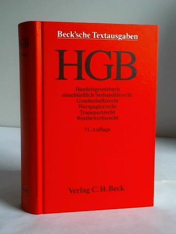 Beck`sche Textausgaben - Handelsgesetzbuch einschlielich Seehandelsrecht, Gesellschaftsrecht, Wertpapierrecht, Gtertransportrecht, Wettbewerbsrecht. Textausgabe mit Verweisungen und Sachverzeichnis. Stand: 1. November 2002