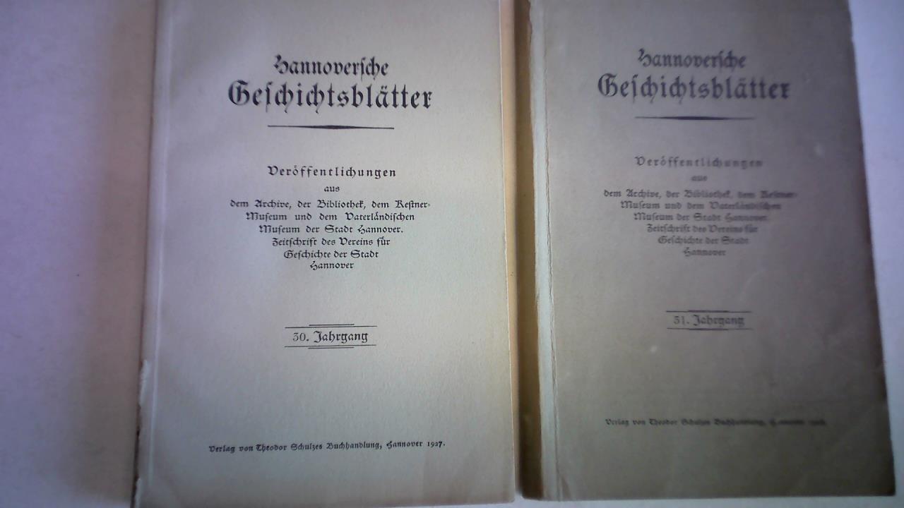 Hannoversche Geschichtsbltter - Verffentlichungen aus dem Archive, der Bibliothek, dem Kestner-Museum und dem Vaterlndischen Museum der Stadt Hannover. Zeitschrift des Vereins fr Geschichte der Stadt Hannover. 2 Hefte