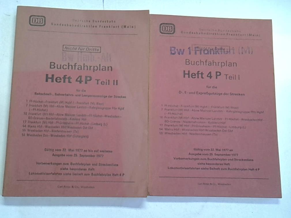 2 Bände: Buchfahrplan Heft 4 P Teil I und Teil II / Gültig vom 22. Mai 1977
