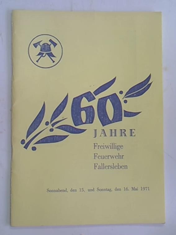 60 Jahre Freiwillige Feuerwehr Fallersleben