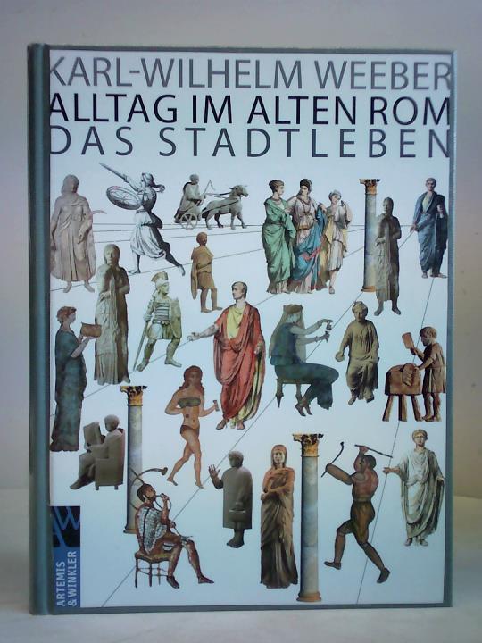 Alltag im Alten Rom - Das Stadtleben