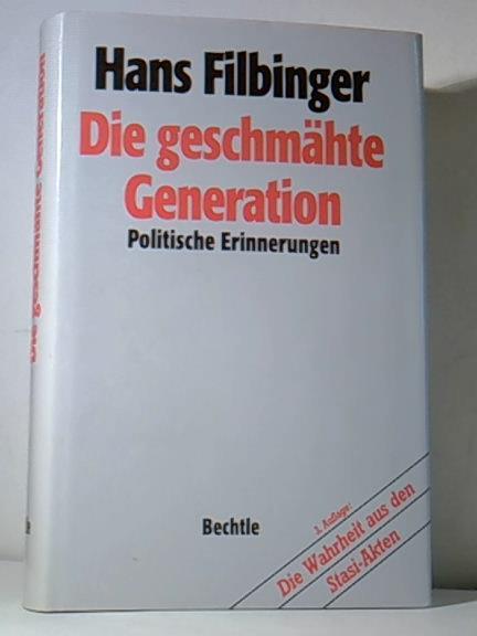 Die geschmähte Generation: Politische Erinnerungen