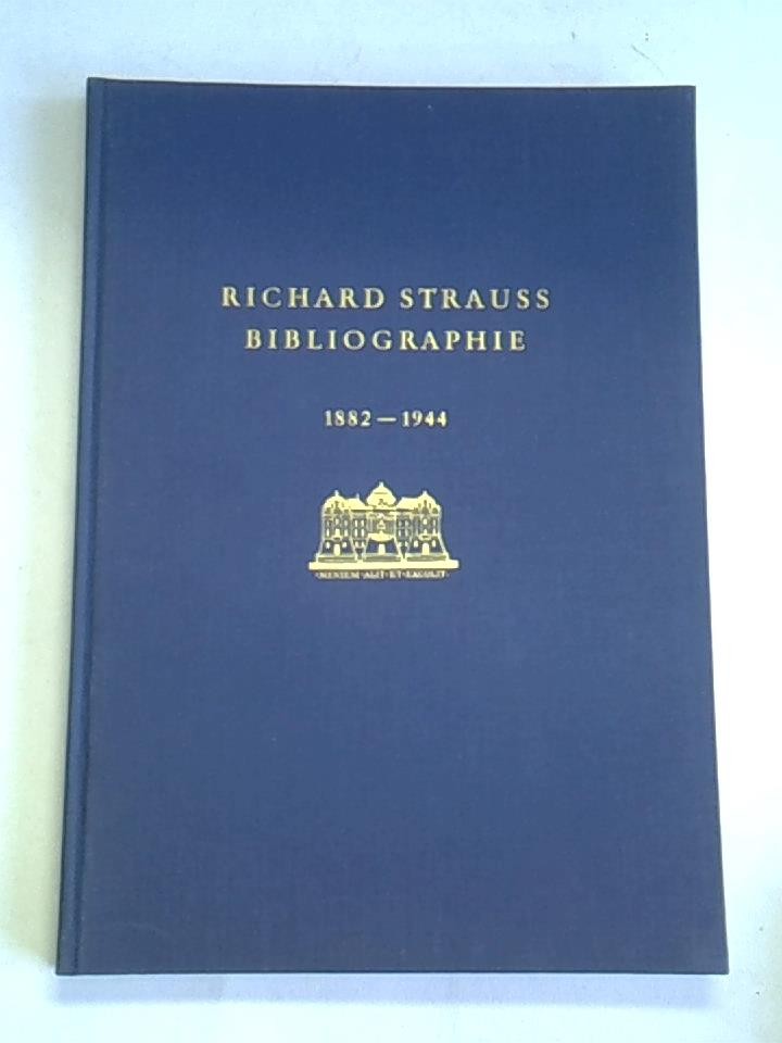 Richard Strauss Bibliographie, Teil 1, 1882-1944