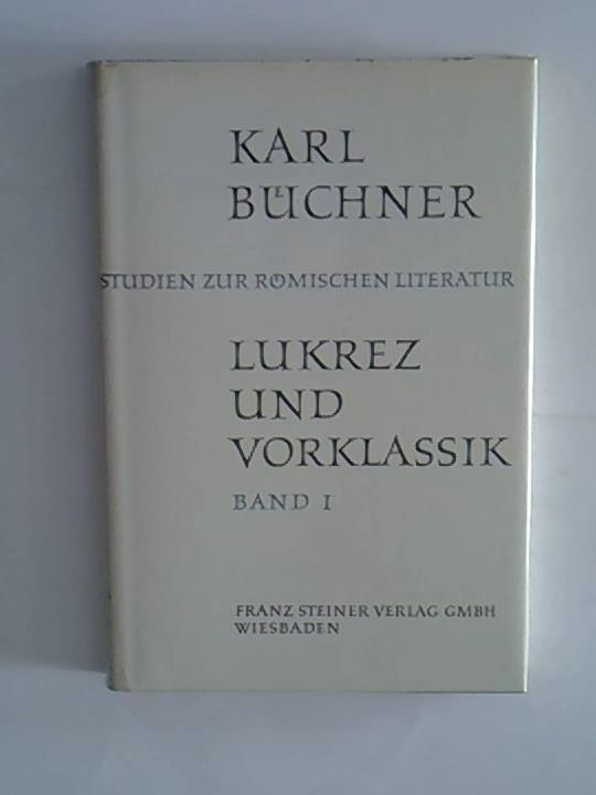 Studien zur Römischen Literatur: Lukrez und Vorklassik Band I