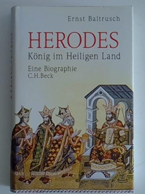 Herodes: König im Heiligen Land