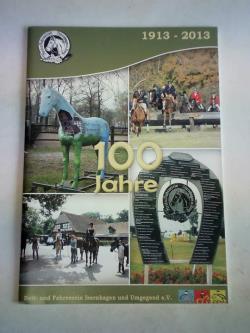 100 Jahre Reit- und Fahrverein Isernhagen und Umgegend e.V. 1913-2013