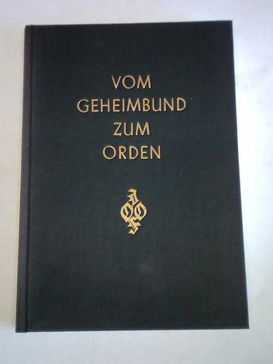 Vom Geheimbund zum Orden