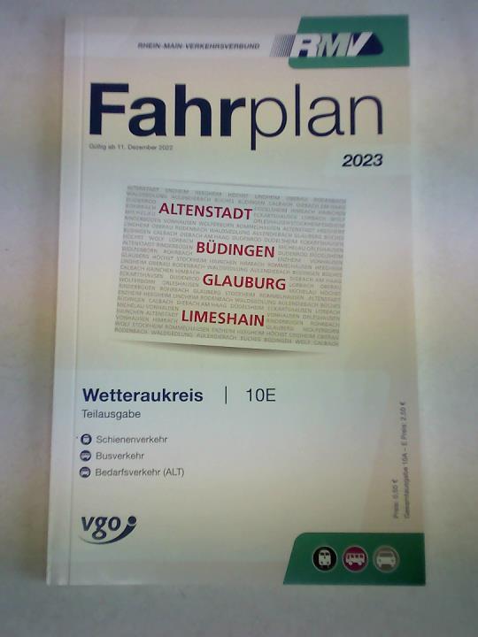 Wetteraukreis. Teilausgabe 10E. Fahrplan 2023. Gültig ab 11. Dezember 2022
