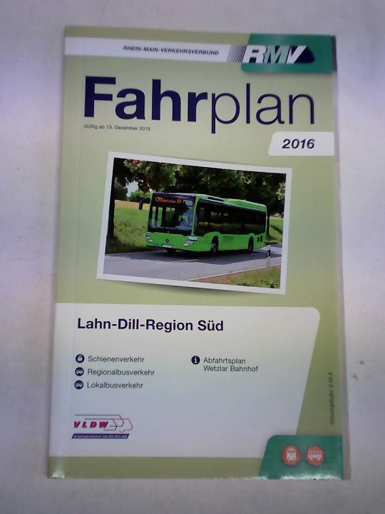 Lahn-Dill-Region Süd. Fahrplan 2016. Gültig ab 13. Dezember 2015