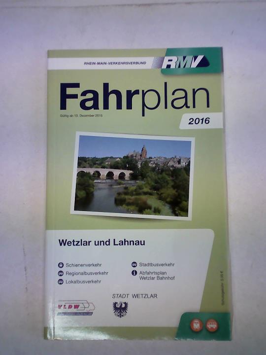 Wetzlar und Lahnau. Fahrplan 2016. Gültig ab 13. Dezember 2015