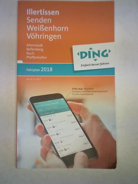 Illertissen. Senden. Weißenhorn. Vöhringen. Altenstadt. Bellenberg. Buch. Pfaffenhofen. Fahrplan 2018. Gültig ab 10.12.2017
